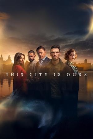 This City Is Ours - Saison 1